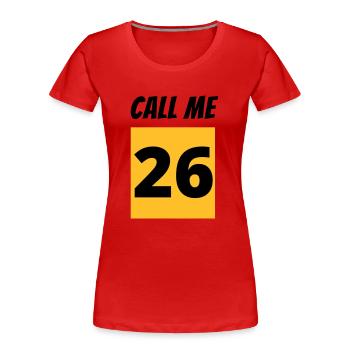Call Me 26 - Women's Premium Organic T-Shirt - navy - Front - Mia (176cm)