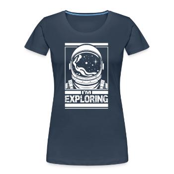 I'm Exploring - Women's Premium Organic T-Shirt - navy - Front - Mia (176cm)