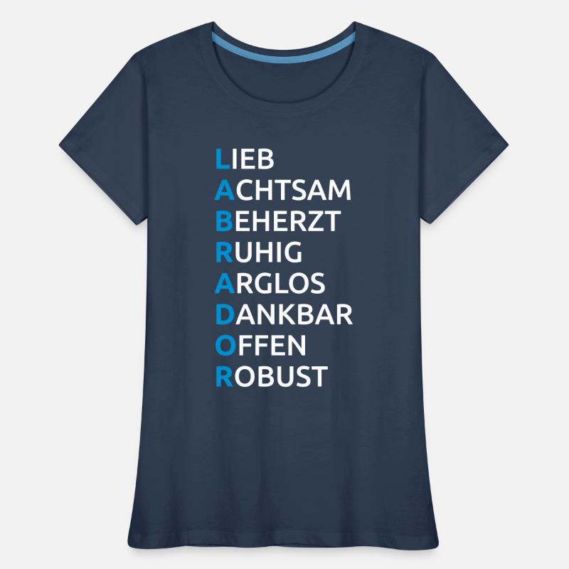 Labrador Eigenschaften Spruch Frauen Premium Bio T-Shirt