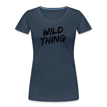 "Wild Thing" Black Brush Font - Women's Premium Organic T-Shirt - navy - Front - Mia (176cm)