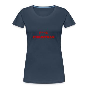f**k christmas - Maglietta ecologica premium da donna - navy - Fronte - Mia (176cm)