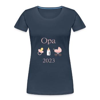 Opa 2023 Geburt Mädchen Vorlage personalisierbar - Frauen Premium Bio T-Shirt - Navy - Vorne - Mia (176cm)