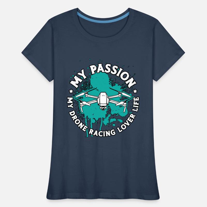 Amateur de courses de drones Ma passion Ma course de drones FPV T-shirt bio Premium Femme