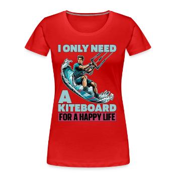 Kiteboarding I Only Need A Kiteboarding Surfing - Women's Premium Organic T-Shirt - navy - Front - Mia (176cm)