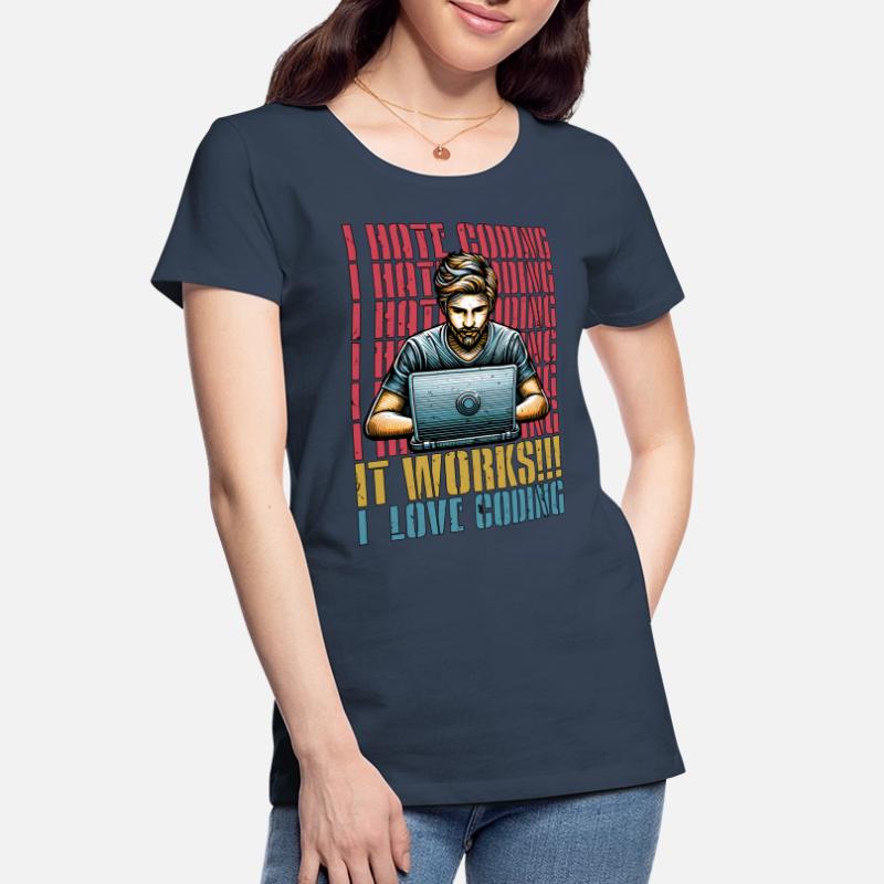 Codeur Je déteste coder Développeur Technologie Codeurs T-shirt bio Premium Femme
