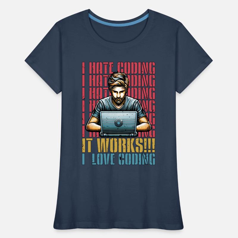 Codeur Je déteste coder Développeur Technologie Codeurs T-shirt bio Premium Femme