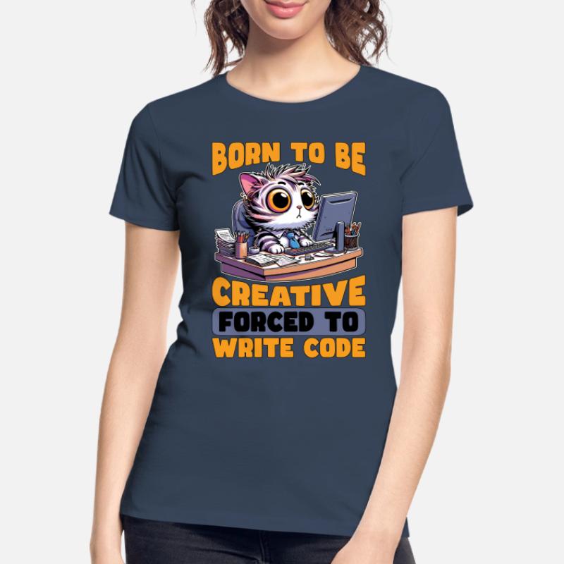 Codeur né pour être créatif Développeur Web Codeurs T-shirt bio Premium Femme