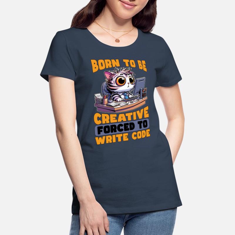 Codeur né pour être créatif Développeur Web Codeurs T-shirt bio Premium Femme