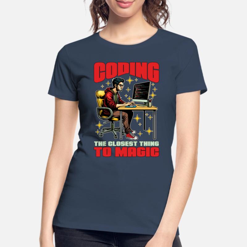 Coder Coding The Closest Thing To Magic Developer Women's Premium Organic T-Shirt