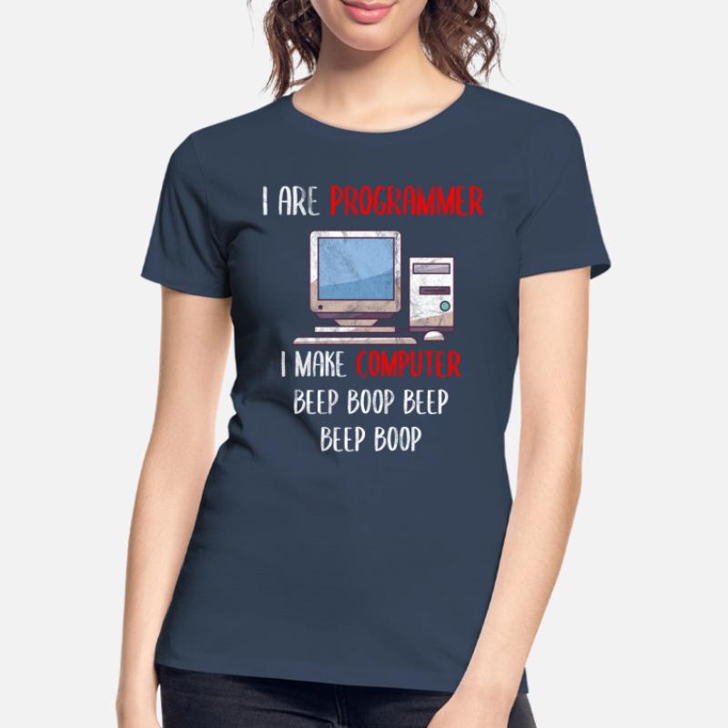 I Are Programmer Funny Computer Programming Women's Premium Organic T-Shirt