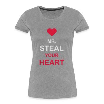 Mr steal your heart - Women's Premium Organic T-Shirt -  - Front - Mia (176cm)