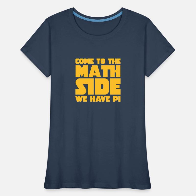 Come To The Math Side T-shirt bio Premium Femme