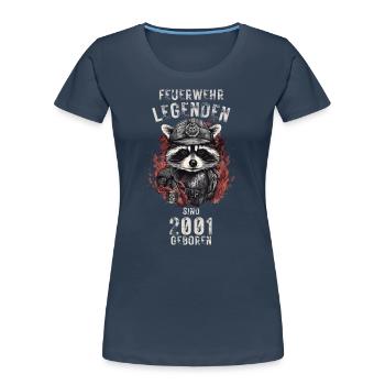 Feuerwehr Legenden sind 2001 geboren - Frauen Premium Bio T-Shirt - Navy - Vorne - Mia (176cm)