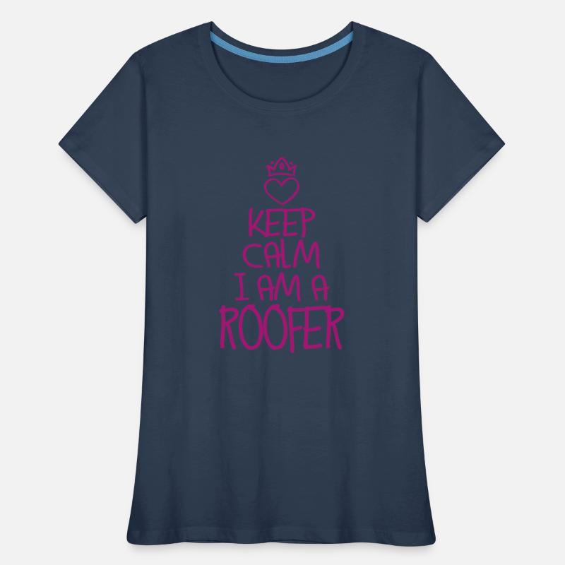 Keep Calm Dachdecker cool Dachdecker Geschenk Frauen Premium Bio T-Shirt