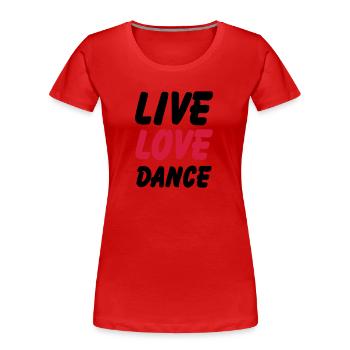 live love dance - Women's Premium Organic T-Shirt - navy - Front - Mia (176cm)
