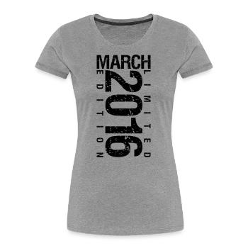 Birthday March 2016 March born in March - Women's Premium Organic T-Shirt - navy - Front - Mia (176cm)
