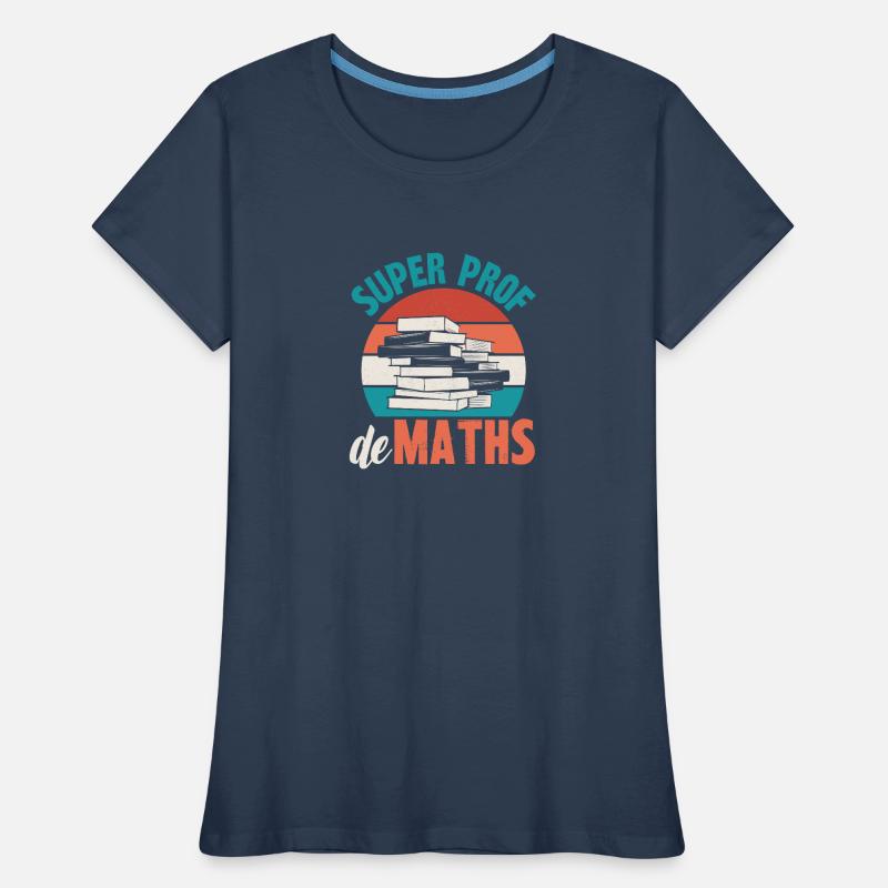 super prof de maths T-shirt bio Premium Femme