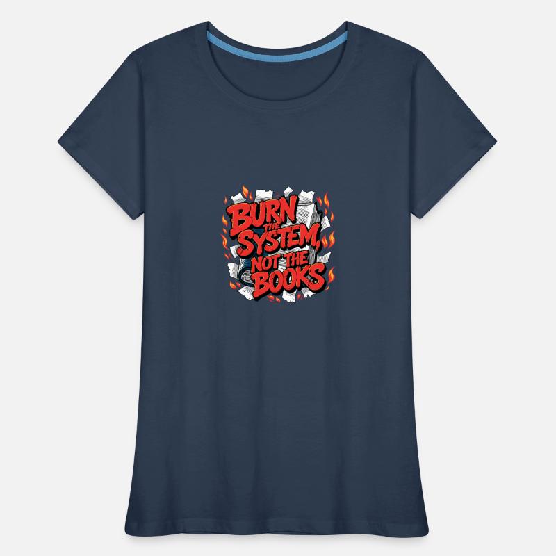 Brûler le système T-shirt bio Premium Femme