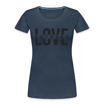 Love Hotdogs Fast Food Statement - Frauen Premium Bio T-Shirt - Navy - Vorne - Mia (176cm)