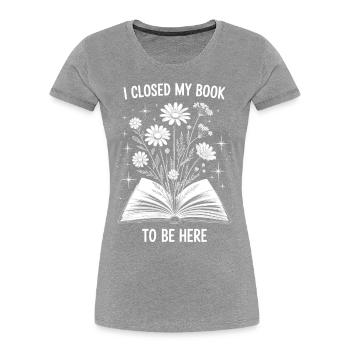 J’ai fermé mon livre Pour être là Lesen Buch Geschenk - T-shirt bio Premium Femme - bleu marine - Devant - Mia (176cm)