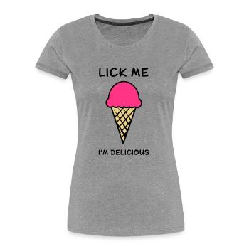lick me i'm delicious - Frauen Premium Bio T-Shirt - Navy - Vorne - Mia (176cm)