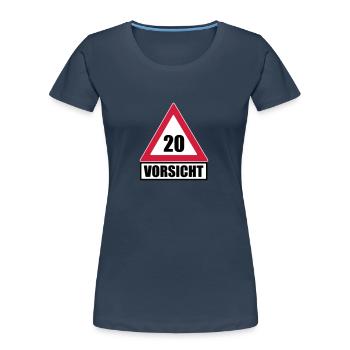 Vorsicht Achtung 20 - Frauen Premium Bio T-Shirt - Navy - Vorne - Mia (176cm)