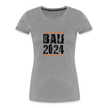 Bali 2024 Saying - Women's Premium Organic T-Shirt -  - Front - Mia (176cm)