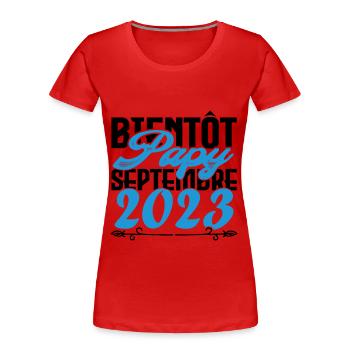 Annonce grossesse. bientôt Papy Septembre 2023. - T-shirt bio Premium Femme - bleu marine - Devant - Mia (176cm)