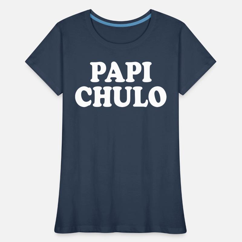 Papi chulo Frauen Premium Bio T-Shirt