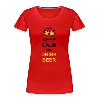 Drink Beer Keep Calm - Frauen Premium Bio T-Shirt - Navy - Vorne - Mia (176cm)