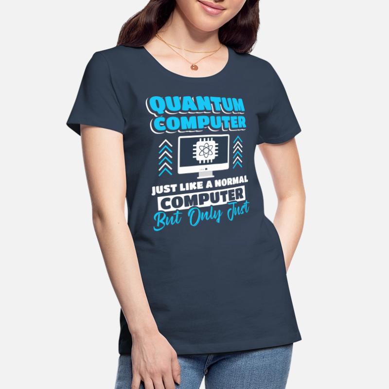 Quantum Computer Quantum Computing Women's Premium Organic T-Shirt