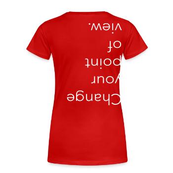 Change your point of view, Typography - Frauen Premium Bio T-Shirt - Rot - Hinten - Mia (176cm)