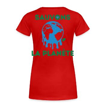 Sauvons la planète ! Sauver planète. Sauver Terre. - T-shirt bio Premium Femme - rouge - Dos - Mia (176cm)