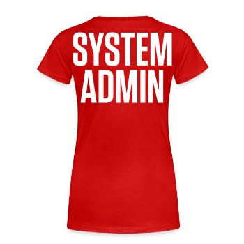 SYSTEM ADMIN – IT Tech Shirt White Font - Frauen Premium Bio T-Shirt - Rot - Hinten - Mia (176cm)