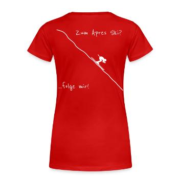 apres ski folge mir schifahren winter schiurlaub - Frauen Premium Bio T-Shirt - Rot - Hinten - Mia (176cm)