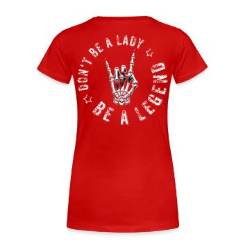 Devils Horns Metal Don't Be A Lady Festival Saying - Women's Premium Organic T-Shirt - red - Back - Mia (176cm)