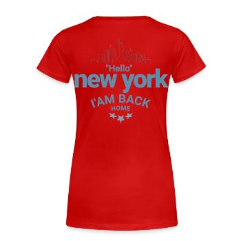 Hello New York I Am Back Home Design - T-shirt bio Premium Femme - rouge - Dos - Mia (176cm)