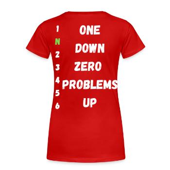 Einer runter, null Probleme rauf - Frauen Premium Bio T-Shirt - Rot - Hinten - Mia (176cm)