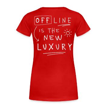 Offline is the new luxury Statement minimalistisch - Frauen Premium Bio T-Shirt - Rot - Hinten - Mia (176cm)