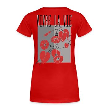 Live life - Women's Premium Organic T-Shirt - red - Back - Mia (176cm)