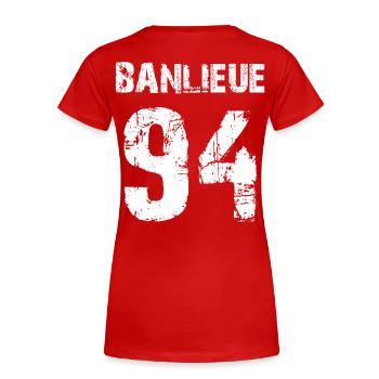banlieue 94 - T-shirt bio Premium Femme - rouge - Dos - Mia (176cm)