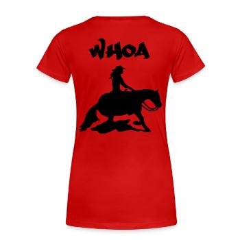 Whoa Sliding Stop-Westernlady - Frauen Premium Bio T-Shirt - Rot - Hinten - Mia (176cm)