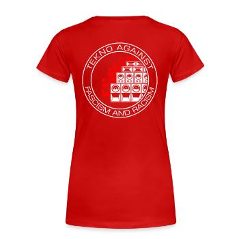 Tekno against fascism and racism - Women's Premium Organic T-Shirt - red - Back - Mia (176cm)
