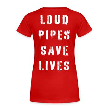 Loud pipes save lives - Frauen Premium Bio T-Shirt - Rot - Hinten - Mia (176cm)