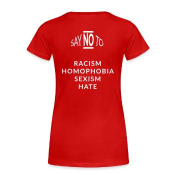 saynoto racism homophobia - Frauen Premium Bio T-Shirt - Rot - Hinten - Mia (176cm)