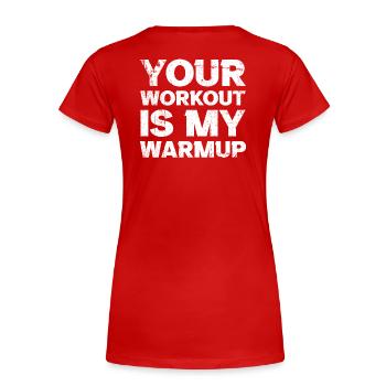 Gym Fitness Workout Warmup Fitnessstudio - Frauen Premium Bio T-Shirt - Rot - Hinten - Mia (176cm)