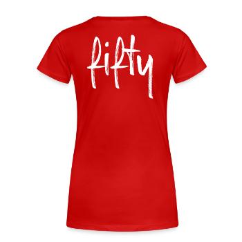 50 fifty birthday gift number fifty - Women's Premium Organic T-Shirt - red - Back - Mia (176cm)