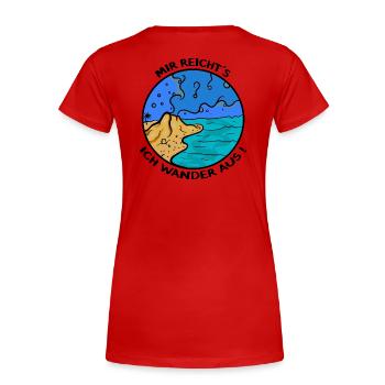 Mir reichts. Ich wandere aus! (auswandern) - Frauen Premium Bio T-Shirt - Rot - Hinten - Mia (176cm)