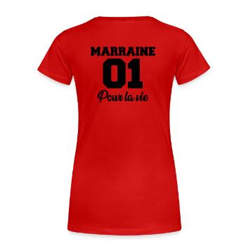 marraine 01 pour la vie - Women's Premium Organic T-Shirt - red - Back - Mia (176cm)