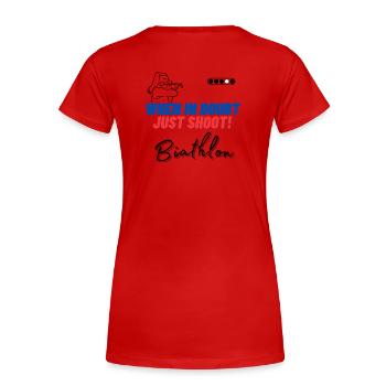 When in doubt just shoot! - Women's Premium Organic T-Shirt - red - Back - Mia (176cm)